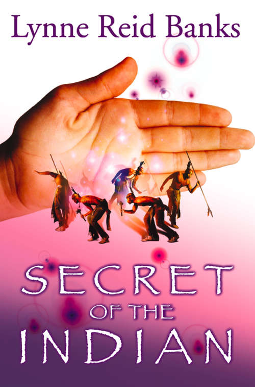Book cover of Secret of the Indian (ePub edition) (The\indian In The Cupboard Ser.: No. 3)