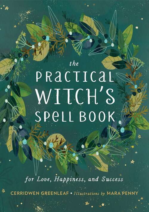 Book cover of The Practical Witch's Spell Book: For Love, Happiness, and Success