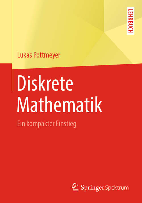 Book cover of Diskrete Mathematik: Ein kompakter Einstieg (1. Aufl. 2019)