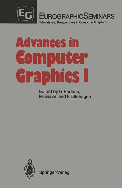 Book cover of Advances in Computer Graphics I (1986) (Focus on Computer Graphics)