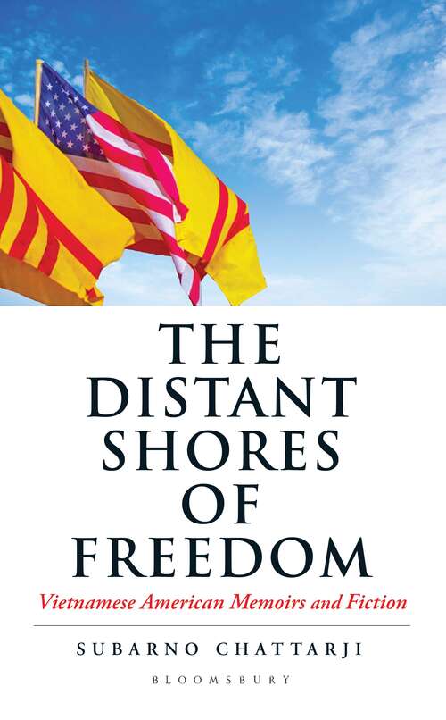 Book cover of The Distant Shores of Freedom: Vietnamese American Memoirs and Fiction