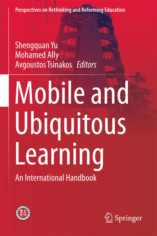 Book cover of Mobile and Ubiquitous Learning: An International Handbook (1st ed. 2018) (Perspectives on Rethinking and Reforming Education)