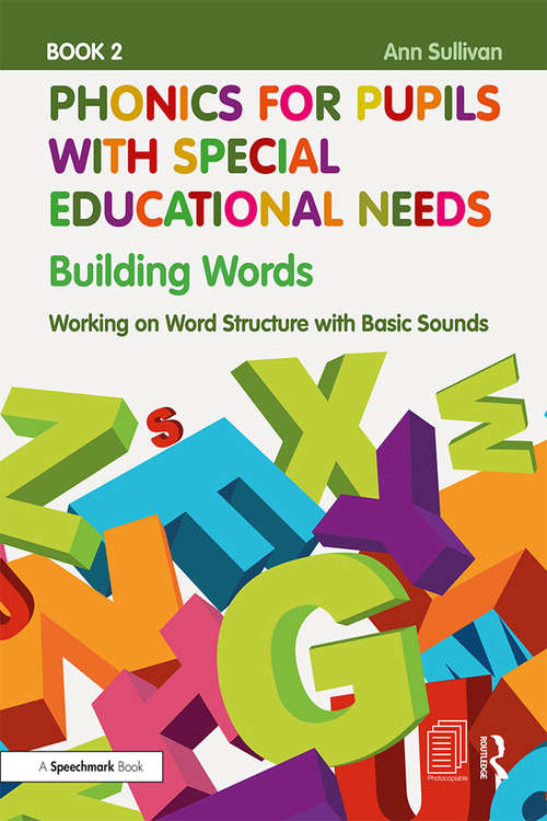 Book cover of Phonics for Pupils with Special Educational Needs Book 2: Working on Word Structure with Basic Sounds (Phonics for Pupils with Special Educational Needs)