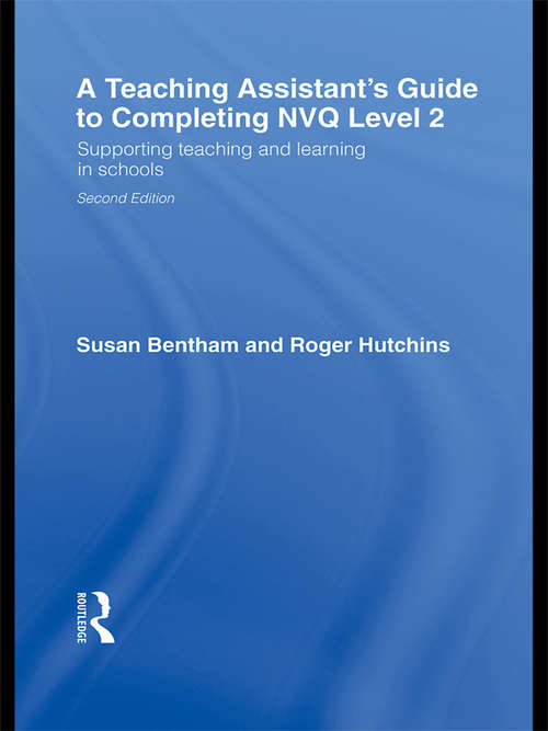 Book cover of A Teaching Assistant's Guide to Completing NVQ Level 2: Supporting Teaching and Learning in Schools