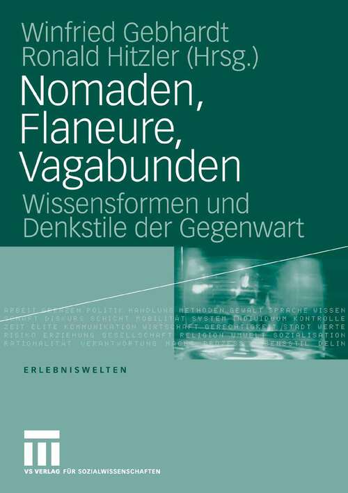 Book cover of Nomaden, Flaneure, Vagabunden: Wissensformen und Denkstile der Gegenwart (2006) (Erlebniswelten)