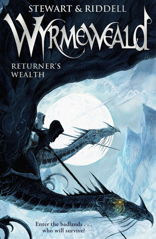 Book cover of Wyrmeweald: Returner's Wealth (Wyrmeweald #1)