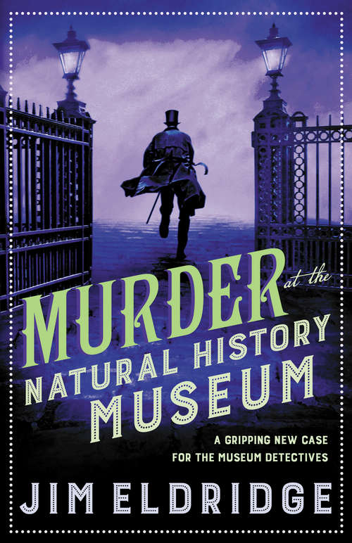 Book cover of Murder at the Natural History Museum: The thrilling historical whodunnit (Museum Mysteries #5)