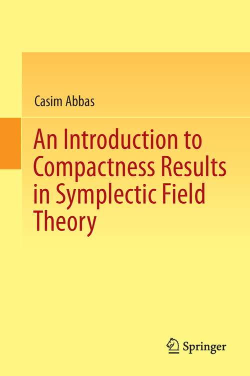 Book cover of An Introduction to Compactness Results in Symplectic Field Theory (2014)