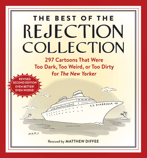 Book cover of The Best of the Rejection Collection: 297 Cartoons That Were Too Dark, Too Weird, or Too Dirty for The New Yorker (2)
