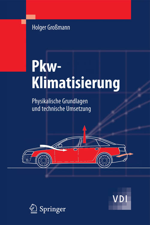 Book cover of Pkw-Klimatisierung: Physikalische Grundlagen und technische Umsetzung (2010) (VDI-Buch)