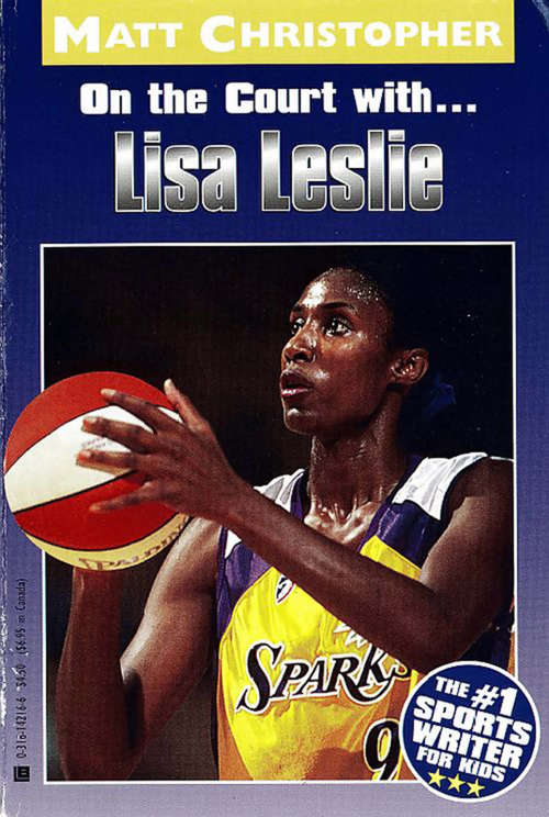Book cover of Lisa Leslie: On the Court With...