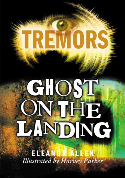 Book cover of Ghost On The Landing: Tremors (Tremors)