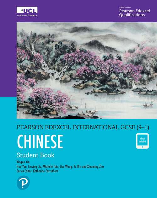 Book cover of Pearson Edexcel International GCSE (9–1) Chinese Student Book (PDF) (Edexcel International GCSE)