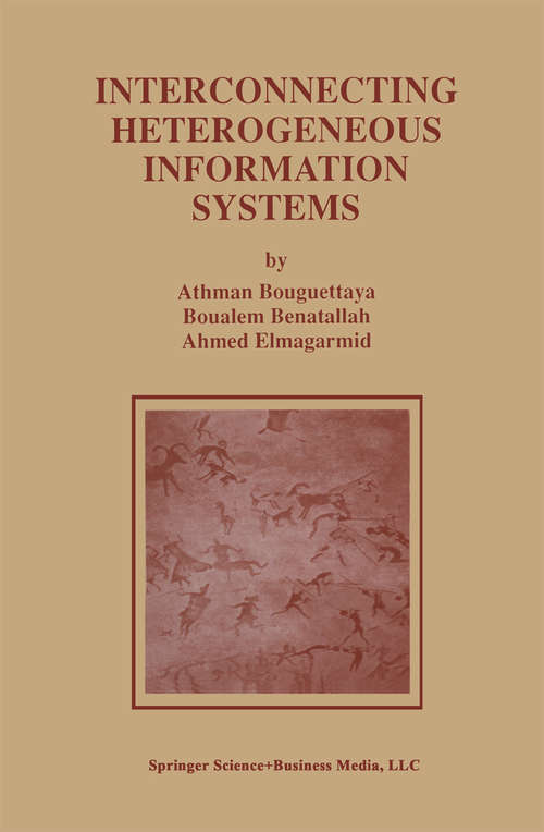 Book cover of Interconnecting Heterogeneous Information Systems (1998) (Advances in Database Systems #14)