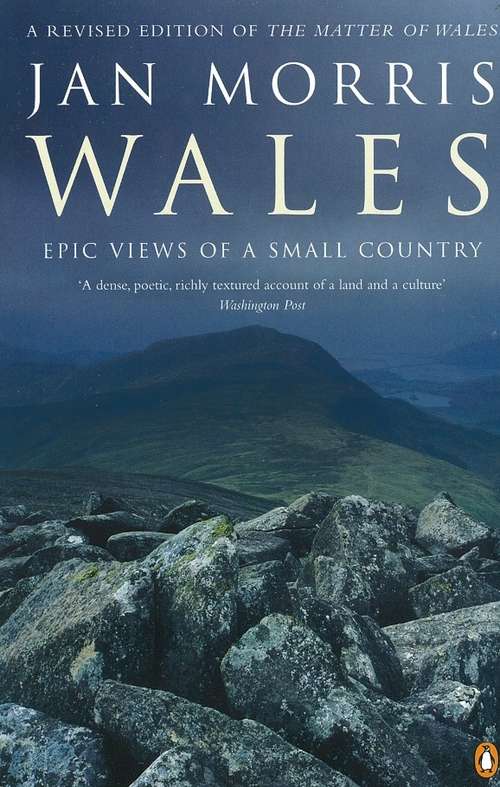 Book cover of Wales: Epic Views of a Small Country (Directions Ser.)