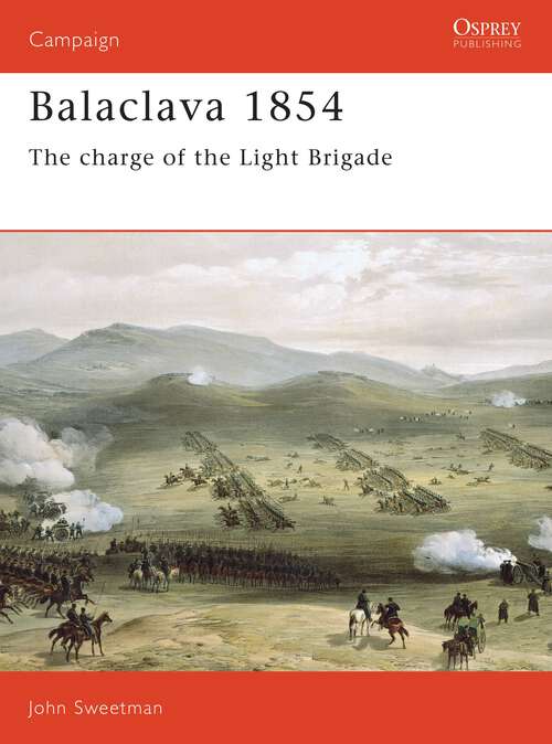 Book cover of Balaclava 1854: The Charge of the Light Brigade (Campaign #6)