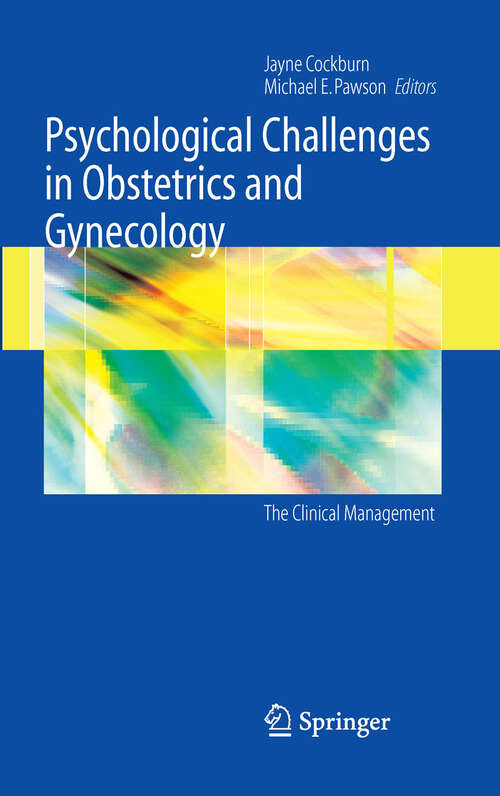 Book cover of Psychological Challenges in Obstetrics and Gynecology: The Clinical Management (2007)