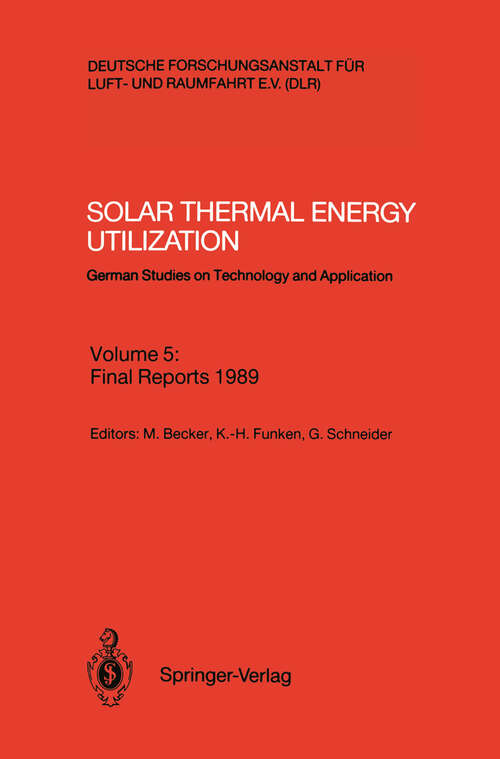Book cover of Solar Thermal Energy Utilization: German Studies on Technology and Application (1991)