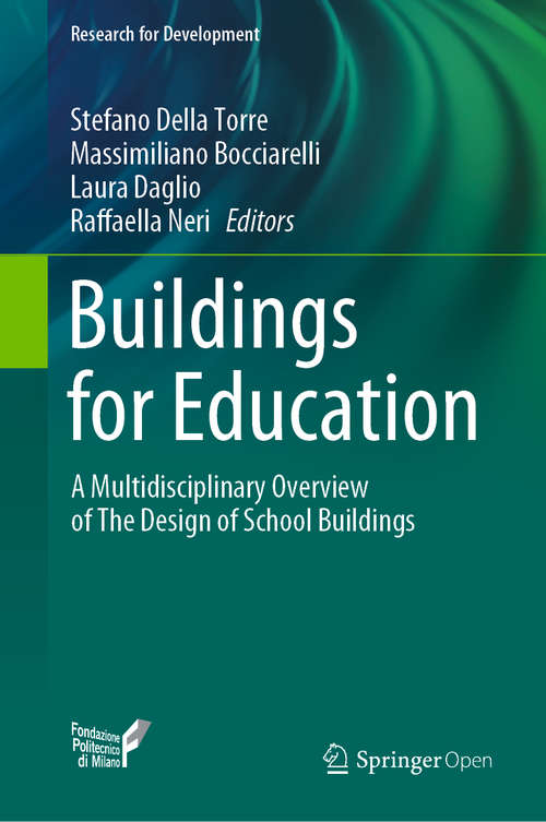 Book cover of Buildings for Education: A Multidisciplinary Overview of The Design of School Buildings (1st ed. 2020) (Research for Development)