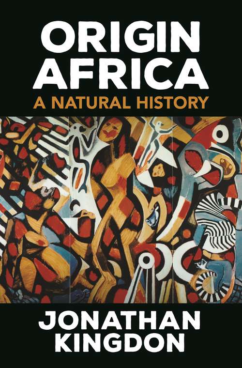 Book cover of Origin Africa: A Natural History