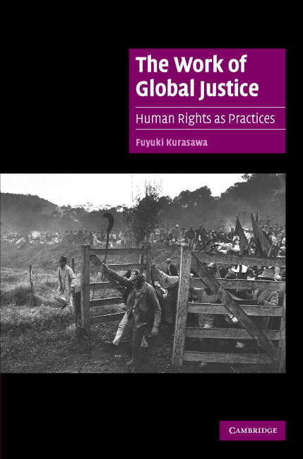 Book cover of The Work Of Global Justice: Human Rights As Practices (Cambridge Cultural Social Studies)