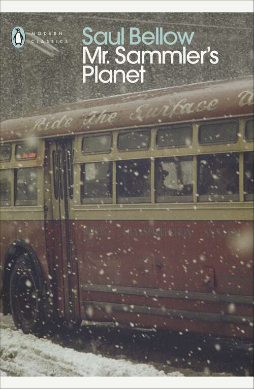 Book cover of Mr Sammler's Planet: Mr. Sammler's Planet, Humboldt's Gift, The Dean's December (Ancora Y Delfin Ser.)