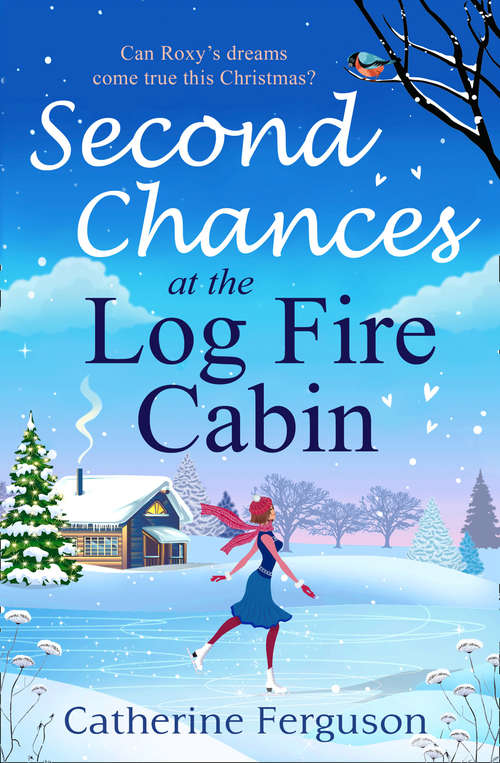 Book cover of Second Chances at the Log Fire Cabin (ePub edition)