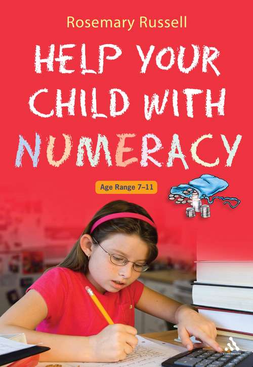 Book cover of Help Your Child With Numeracy Ages 7-11