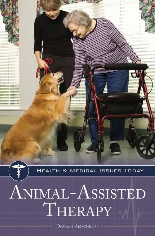Book cover of Animal-Assisted Therapy (Health and Medical Issues Today)