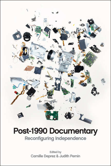 Book cover of Post-1990 Documentary: Reconfiguring Independence