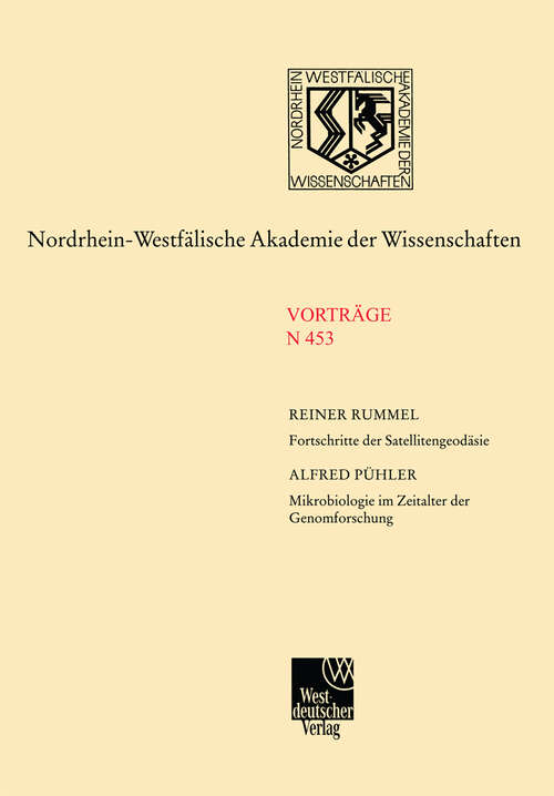 Book cover of Fortschritte der Satellitengeodäsie. Mikrobiologie im Zeitalter der Genomforschung (2000) (Nordrhein-Westfälische Akademie der Wissenschaften #453)