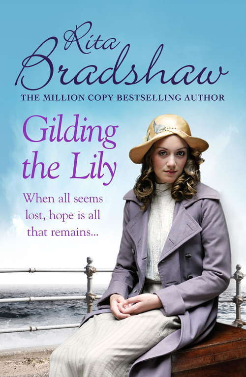 Book cover of Gilding the Lily: A captivating saga of love, sisters and tragedy