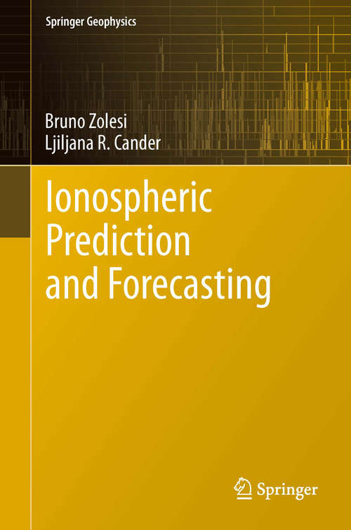 Book cover of Ionospheric Prediction and Forecasting (2014) (Springer Geophysics)