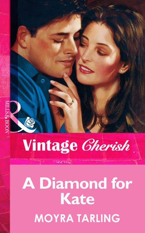Book cover of A Diamond For Kate (ePub First edition) (Mills And Boon Vintage Cherish Ser.)
