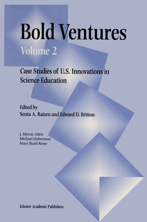 Book cover of Bold Ventures: Volume 2 Case Studies of U.S. Innovations in Science Education (1997)