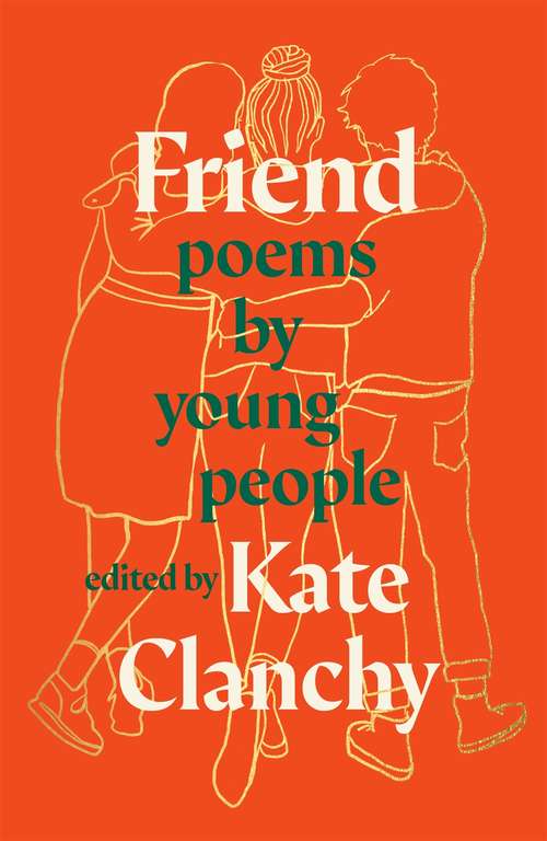 Book cover of Friend: Poems by Young People