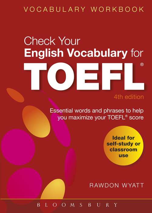 Book cover of Check Your English Vocabulary for TOEFL: Essential words and phrases to help you maximize your TOEFL score