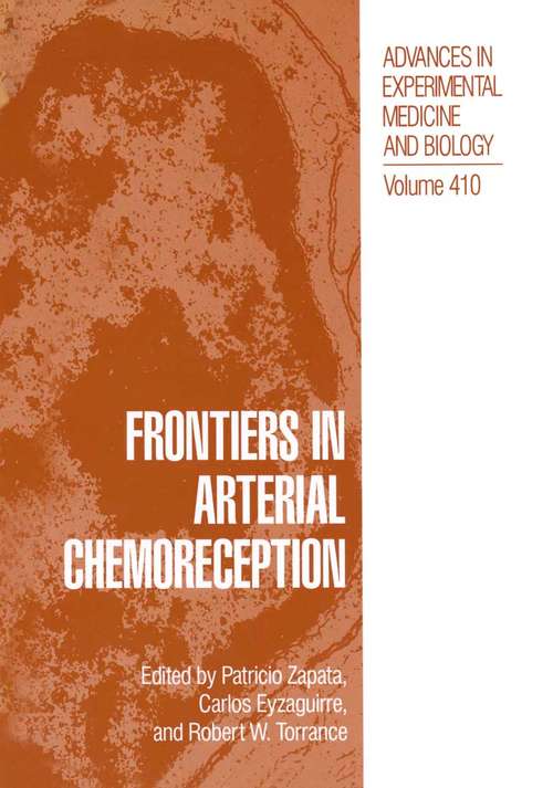 Book cover of Frontiers in Arterial Chemoreception (1996) (Advances in Experimental Medicine and Biology #410)