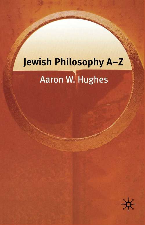 Book cover of Jewish Philosophy A-Z (1st ed. 2005) (Philosophy A-Z)