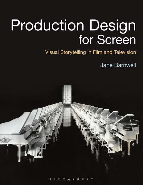 Book cover of Production Design for Screen: Visual Storytelling in Film and Television (Required Reading Range)