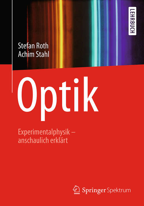Book cover of Optik: Experimentalphysik – anschaulich erklärt (1. Aufl. 2019)