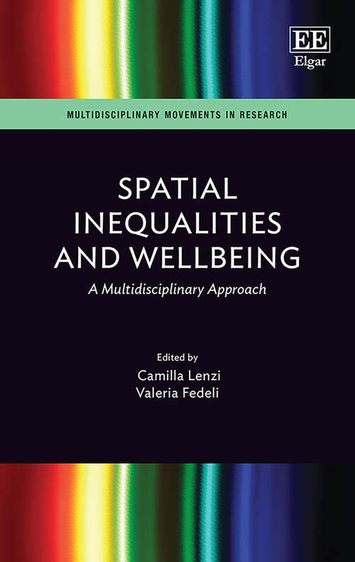 Book cover of Spatial Inequalities and Wellbeing: A Multidisciplinary Approach (Multidisciplinary Movements in Research)