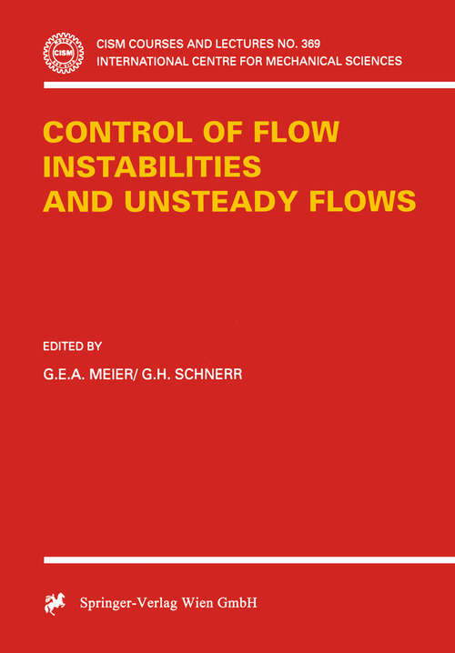 Book cover of Control of Flow Instabilities and Unsteady Flows (1996) (CISM International Centre for Mechanical Sciences #369)