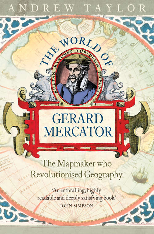 Book cover of The World of Gerard Mercator: The Mapmaker Who Revolutionised Geography (ePub edition)