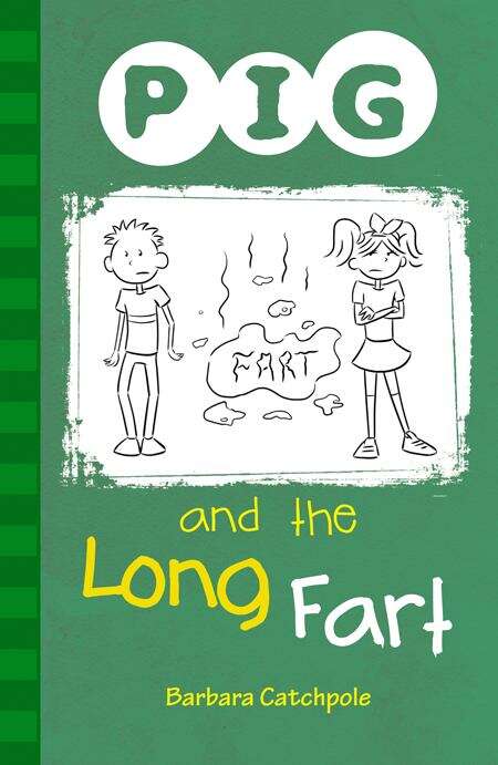 Book cover of PIG and the Long Fart: Set 1 (Pig Ser.)