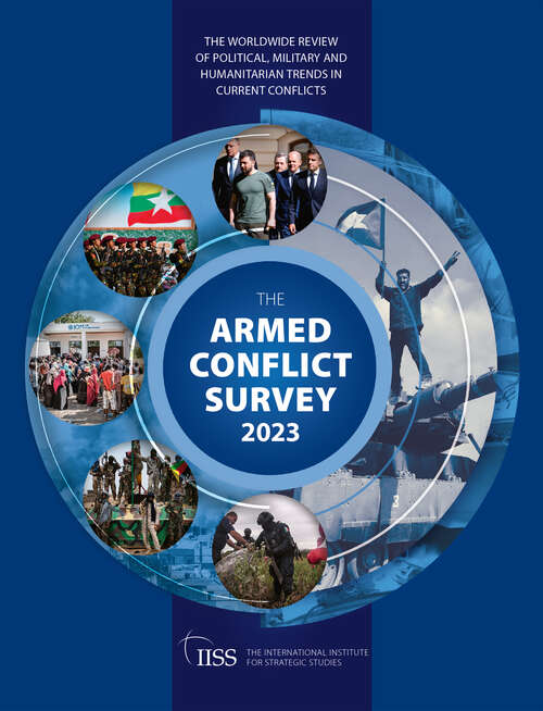 Book cover of Armed Conflict Survey 2023