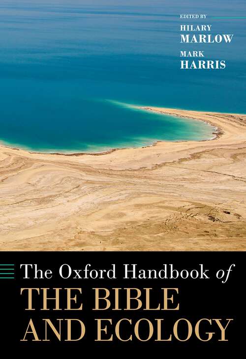 Book cover of The Oxford Handbook of the Bible and Ecology (Oxford Handbooks)