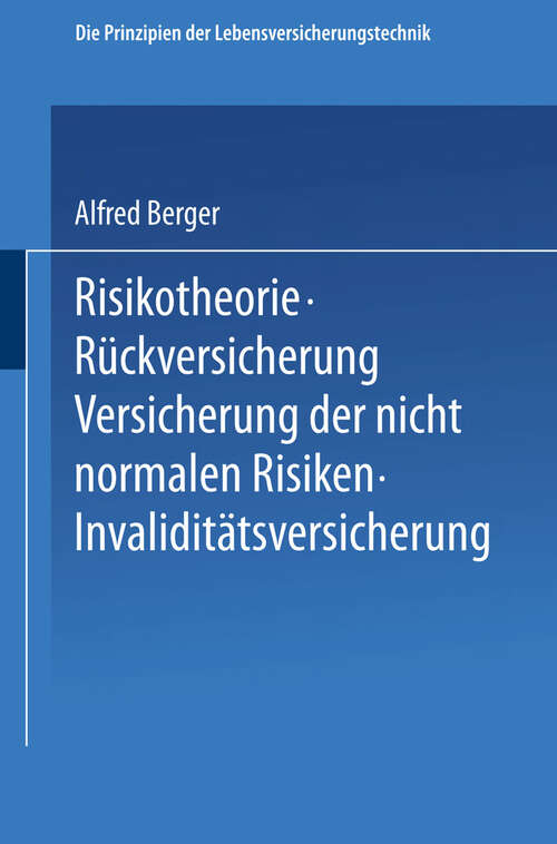 Book cover of Risikotheorie · Rückversicherung Versicherung der Nicht Normalen Risiken · Invaliditätsversicherung (1925)