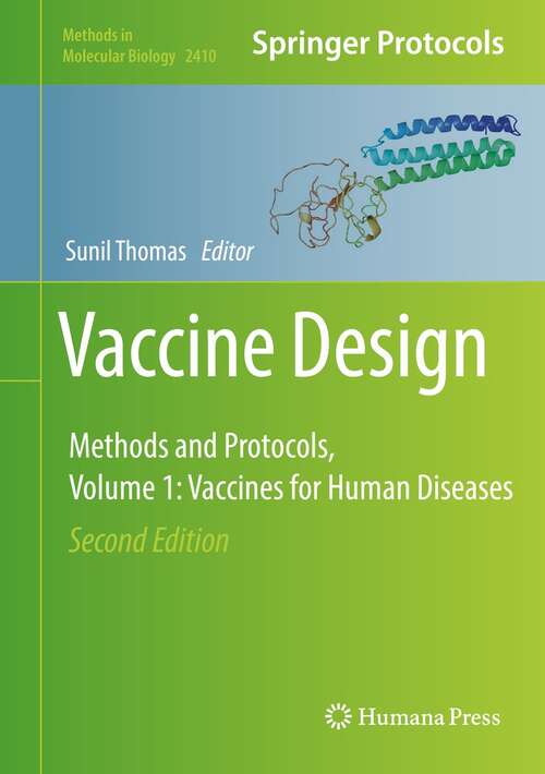 Book cover of Vaccine Design: Methods and Protocols, Volume 1. Vaccines for Human Diseases (2nd ed. 2022) (Methods in Molecular Biology #2410)