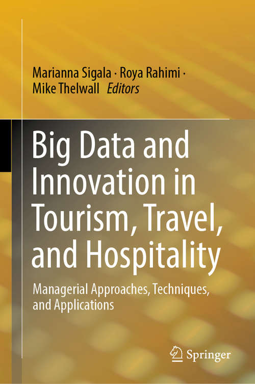 Book cover of Big Data and Innovation in Tourism, Travel, and Hospitality: Managerial Approaches, Techniques, and Applications (1st ed. 2019)